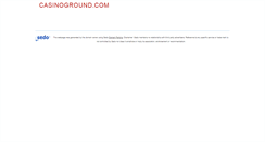 Desktop Screenshot of casinoground.com